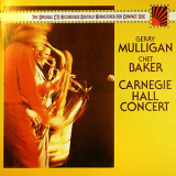 Gerry Mulligan - Chet Baker / Carnegie Hall Concert '1987
