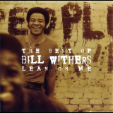 Bill Withers - The Best Of Bill Withers: Lean On Me '2000