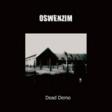 Oswenzim - Dead Demo '2016