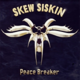 Skew Siskin - Peace Breaker '2007