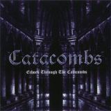 Catacombs - Echoes Through The Catacombs [EP] '2003