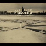 Lustmord - Stockholm (january 15 2011) '2014
