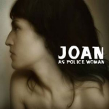 Joan As Police Woman - To Survive '2008