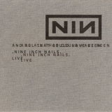 Nine Inch Nails - And All That Could Have Been. Live '2002