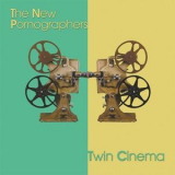 The New Pornographers - Twin Cinema '2005