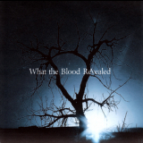 What The Blood Revealed - EP2 '2009