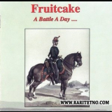 Fruitcake - A Battle A Day Keeps The Doctor Away '2000
