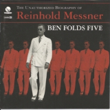 Ben Folds Five - The Unauthorized Biography Of Reinhold Messner '1999
