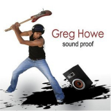 Greg Howe - Sound Proof '2008