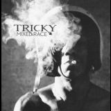 Tricky - Mixed Race '2010