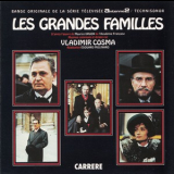 Vladimir Cosma - Les Grandes Familles '1989