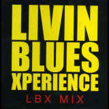 Livin' Blues Xperience - Lbx Mix '2007
