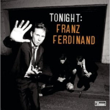 Franz Ferdinand - Tonight (2CD) '2009