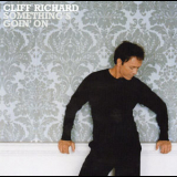 Cliff Richard - Something's Goin' On '2004