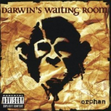 Darwin's Waiting Room - Orphan '2001