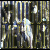 Shotgun Messiah - Shotgun Messiah '1989