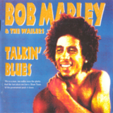 Bob Marley & The Wailers - Talkin' Blues '1991