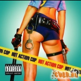 Hot Action Cop - Hot Action Cop '2003