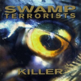 Swamp Terrorists - Killer '1996