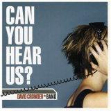 David Crowder - Can You Hear Us '2002