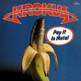 Krokus - Pay It In Metal '1978