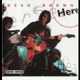 Dean Brown - Here '2001