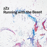Zzz - Running With The Beast '2008