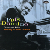 Fats Domino - Greatest Hits: Walking To New Orleans '2007