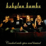 Babylon Bombs - Cracked Wide Open And Bruised '2005
