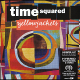 Yellowjackets - Time Squared '2003