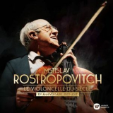 Mstislav Rostropovich - Le Violoncelle Du Siecle '2017