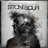 Stone Sour - House Of Gold Bones Part 1 '2012