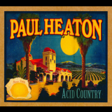 Paul Heaton - Acid Country '2010