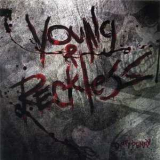 Dirty Penny - Young & Reckless '2009
