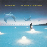 Mike Oldfield - The Songs Of Distant Earth '1994