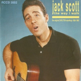 Jack Scott - The Way I Wallk '1990