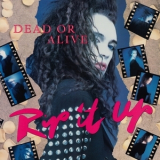 Dead Or Alive - Rip It Up '1987