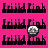 Frijid Pink - Frijid Pink Frijid Pink Frijid Pink '2012
