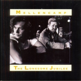 John Mellencamp - The Lonesome Jubilee '1987