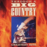 Big Country - Through A Big Country '1996