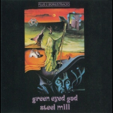 Steel Mill - Green Eyed God '1971