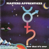 Masters Apprentices - Now That It's Over '1974