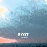 Eyot - Horizon  '2011