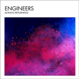 Engineers - Always Returning '2014