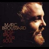 Marc Broussard - Save Our Soul '2007
