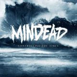 Mindead - Controlling The Tides '2015