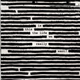 Roger Waters - Is This The Life We Really Want? '2017