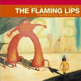 The Flaming Lips - Yoshimi Battles The Pink Robots '2002