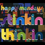 Happy Mondays - Stinkin Thinkin [CDS] '1992
