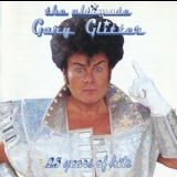 Gary Glitter - The Ultimate Gary Glitter (25 Years Of Hits) (2CD) '2000